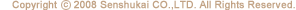 Copyright� SENSHUKAI CO.,LTD. All Rights Reserved.